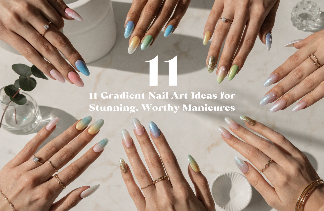 11 Gradient Nail Art Ideas for Stunning, Worthy Manicures