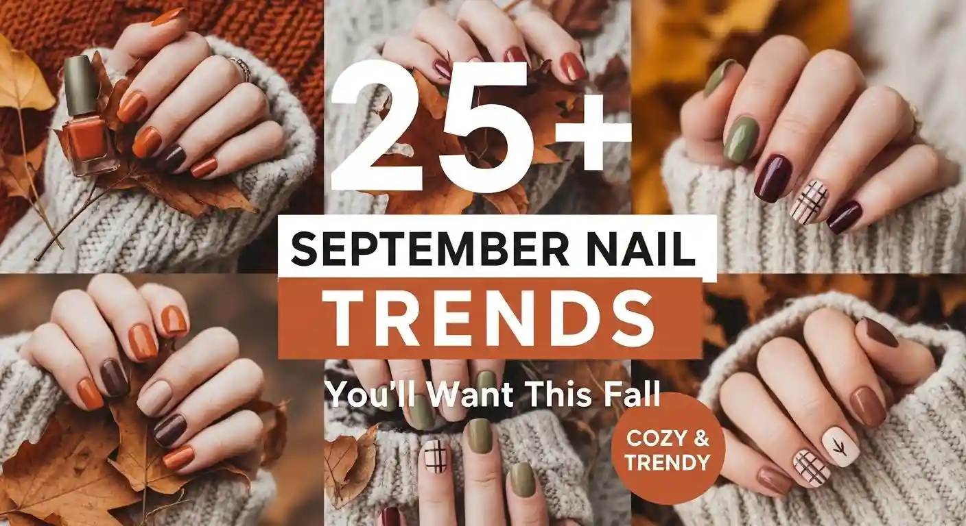 25+ September Nail Trends You’ll Want to Wear This Fall