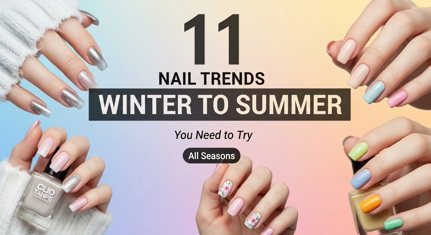 11 Nail Trends from Winter to Summer You Need to Try